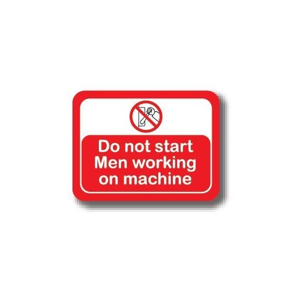 Ergomat 36in x 27in RECTANGLE SIGNS - Do Not Start Men Working On Machine DSV-SIGN 972 #2004 -UEN - main